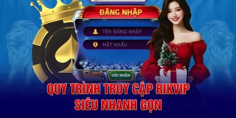 Đăng Nhập RIKVIP - Chỉ Dẫn 3 Bước Truy Cập Tài Khoản Bài Bản 2 Lưu ý để đăng nhập an toàn